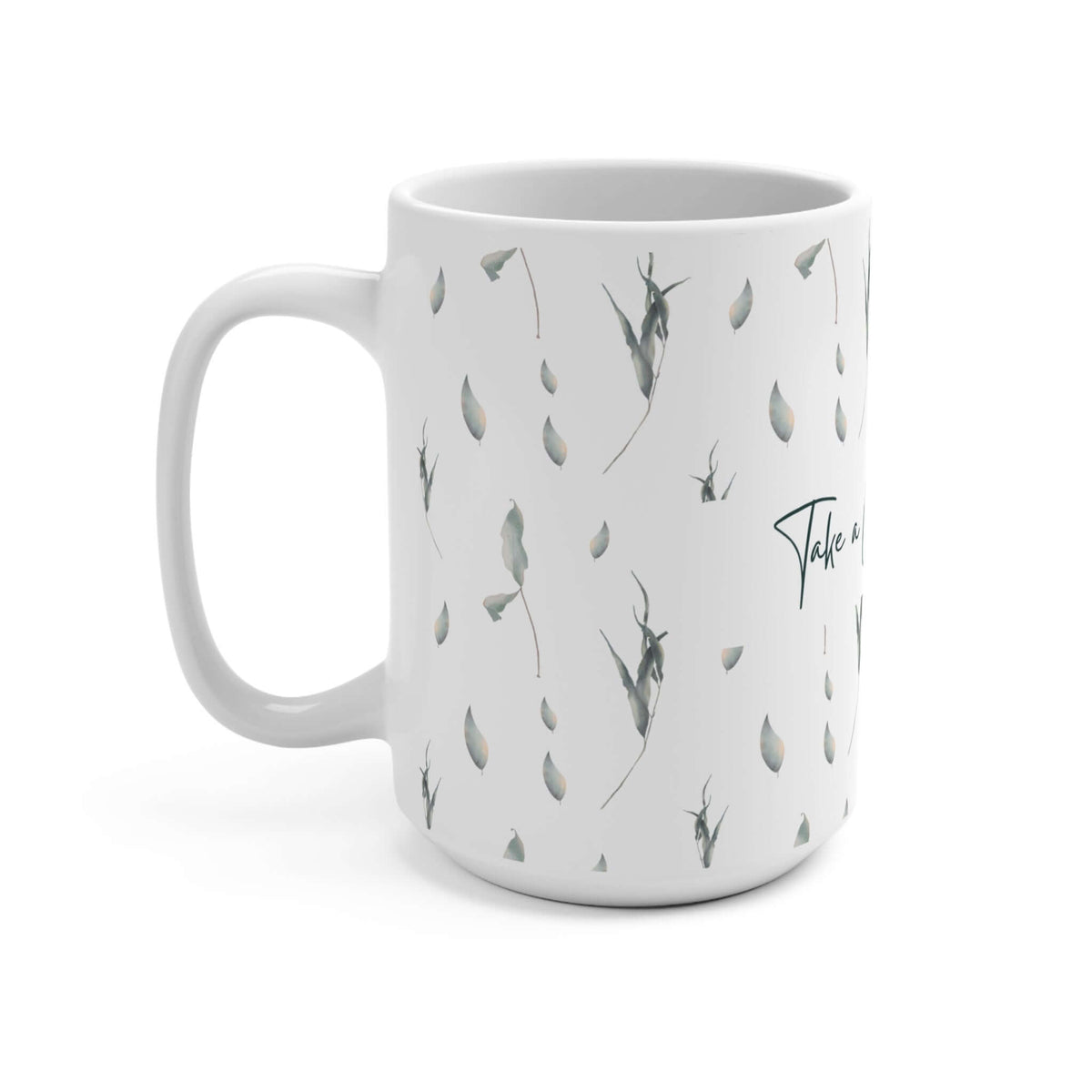 15oz ceramic mug featuring relaxing floral artwork and chill pill quote