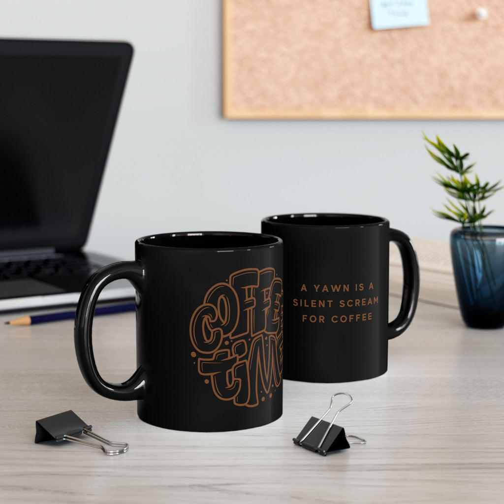 Black Ceramic Mug — "A Yawn Is a Silent Scream for Coffee" | Funny Coffee Cup, Gothic Orange Typographic Design (11oz & 15oz)